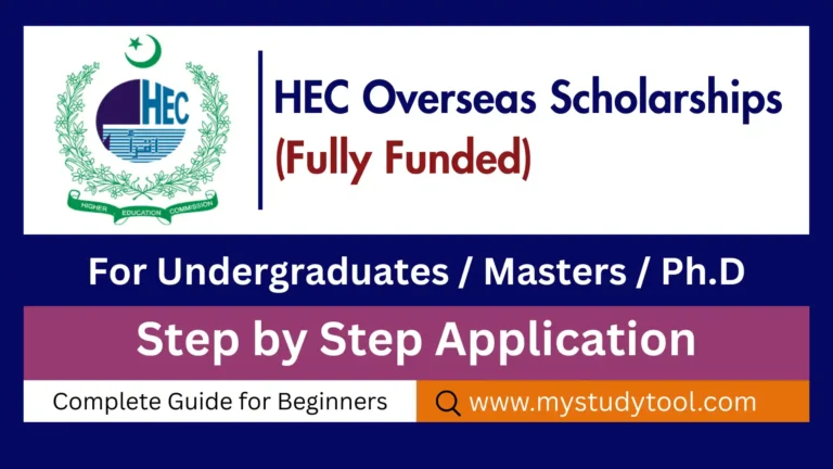 Complete guide to HEC Overseas Scholarships, including eligibility criteria, coverage details, application process, and deadlines for Pakistani students.