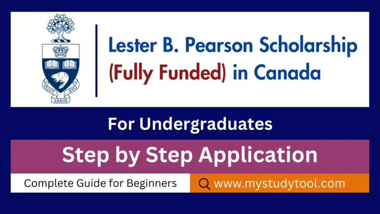 Complete guide to Lester B. Pearson Scholarship. Fully funded scholarship for 37 students at University of Toronto.