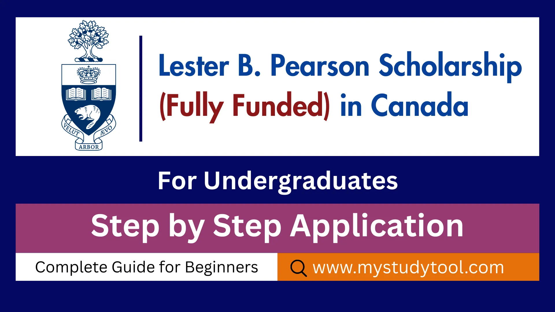 Complete guide to Lester B. Pearson Scholarship. Fully funded scholarship for 37 students at University of Toronto.