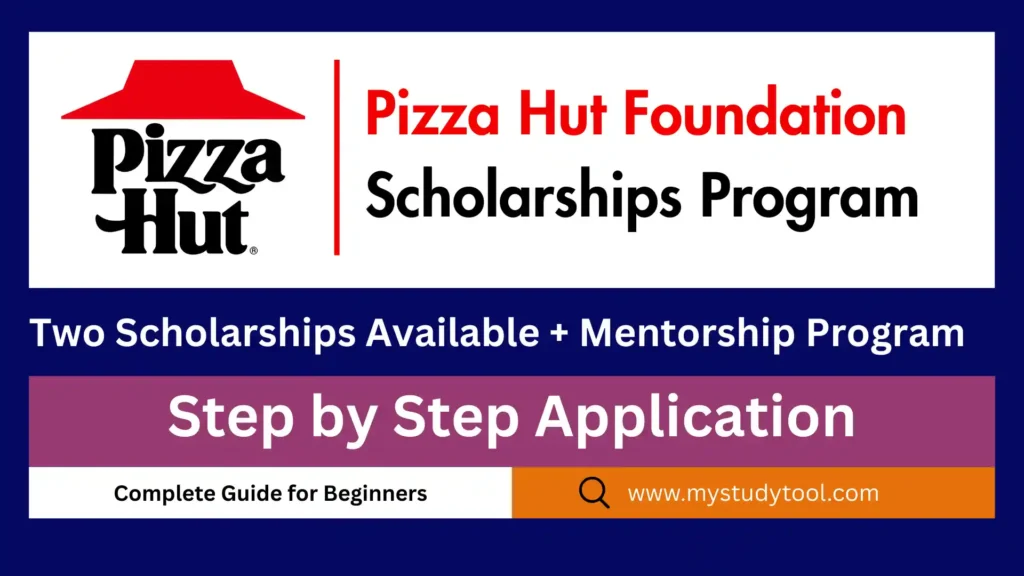 Pizza Hut Foundation Scholarships Program 2025-2026 featuring application deadlines, eligibility requirements, and award amounts up to $5000