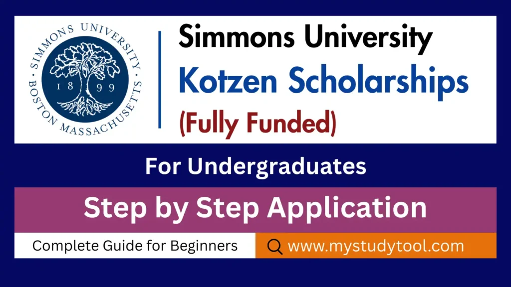 Fully-funded Simmons University Kotzen Scholarships for international students. Complete coverage, $3,000 annual bonus, application tips, and deadlines.