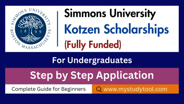 Fully-funded Simmons University Kotzen Scholarships for international students. Complete coverage, $3,000 annual bonus, application tips, and deadlines.