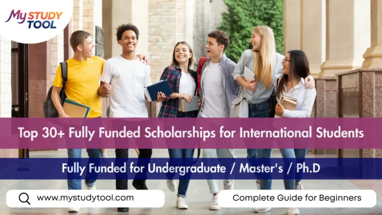 30+ fully funded scholarships for international students, including eligibility requirements, application deadlines, and comprehensive funding details.